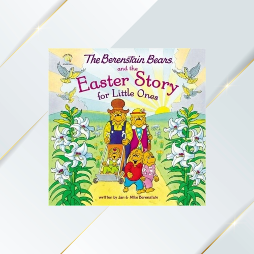 Berenstain Bears and the Easter Story For Little Ones image 0