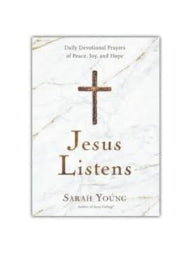 Jesus Listens, Prayers of Peace, Joy, and Hope- Sarah Young image 0