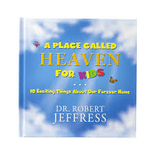 A Place Called Heaven for Kids by Robert Jeffress image 0