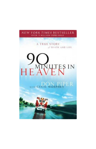 90 Minutes in Heaven, A True Story of Death and Life by Tom Piper image 0
